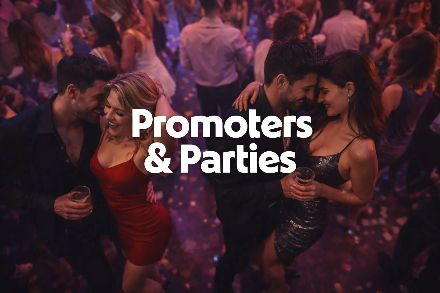 Promoters and parties